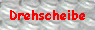  Drehscheibe 